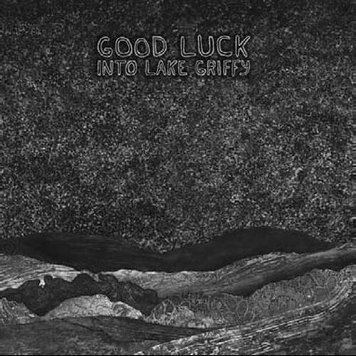 Good Luck - Into Lake Griffy   - VINYL LP