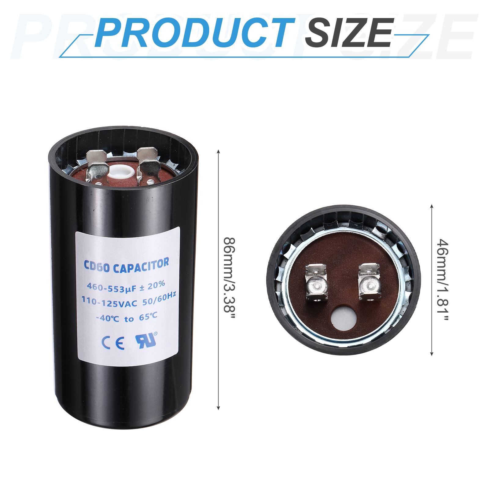 PEPRO PRODUCT SIZE EZE CD60 CAPACITOR 460-553µF 20% 110-125VAC 50/60Hz -40°C to 65°C C E UR 86mm/3.38" 46mm/1.81"