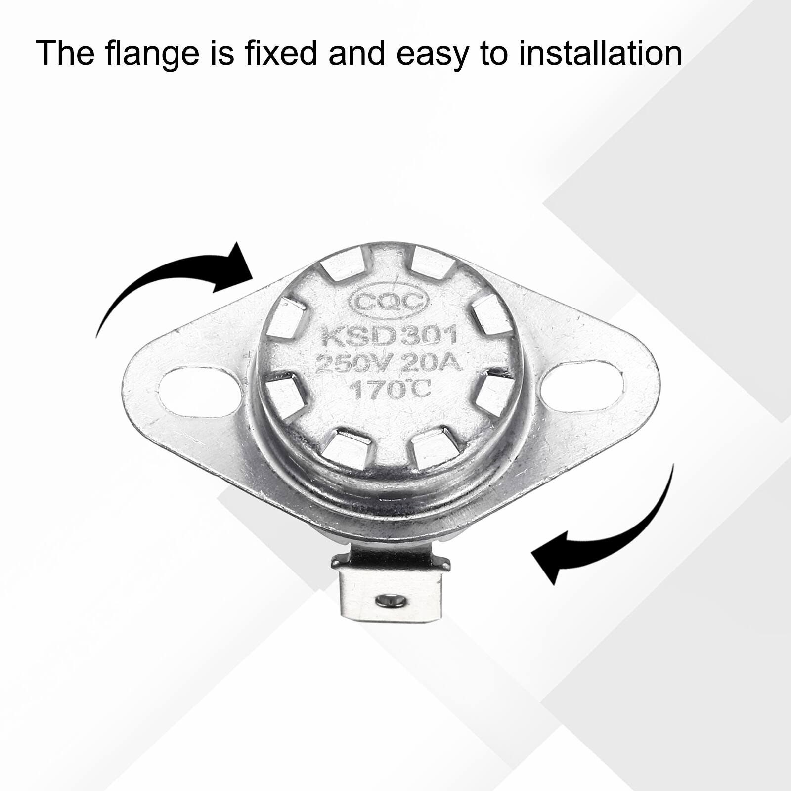 The flange is fixed and easy to installation  
COC KSD301 250V 20A 170C
