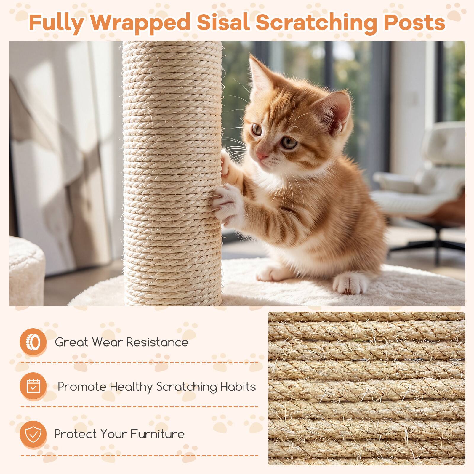 Fully Wrapped Sisal Scratching Posts

- Great Wear Resistance
- Promote Healthy Scratching Habits
- Protect Your Furniture