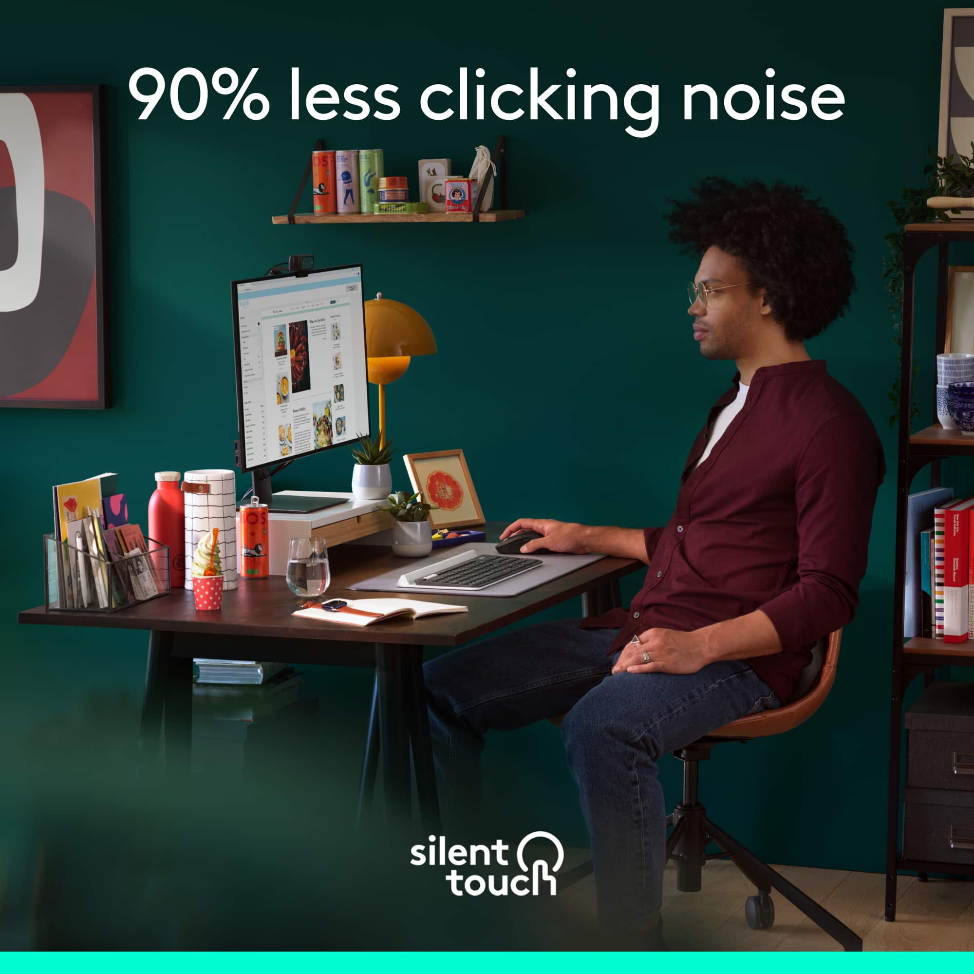 90% less clicking noise - Silent touch