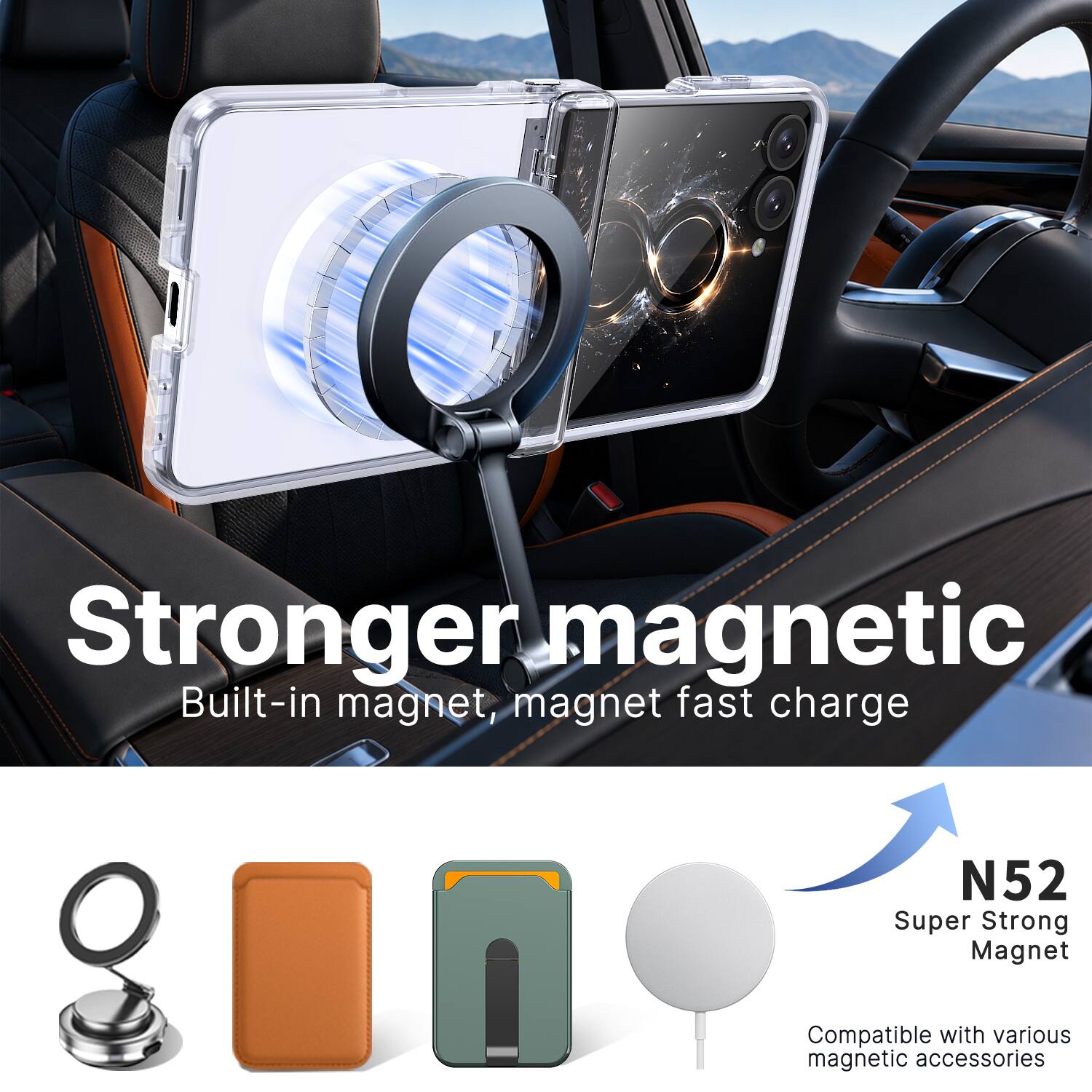Stronger magnetic  
Built-in magnet, magnet fast charge  
N52 Super Strong Magnet  
Compatible with various magnetic accessories