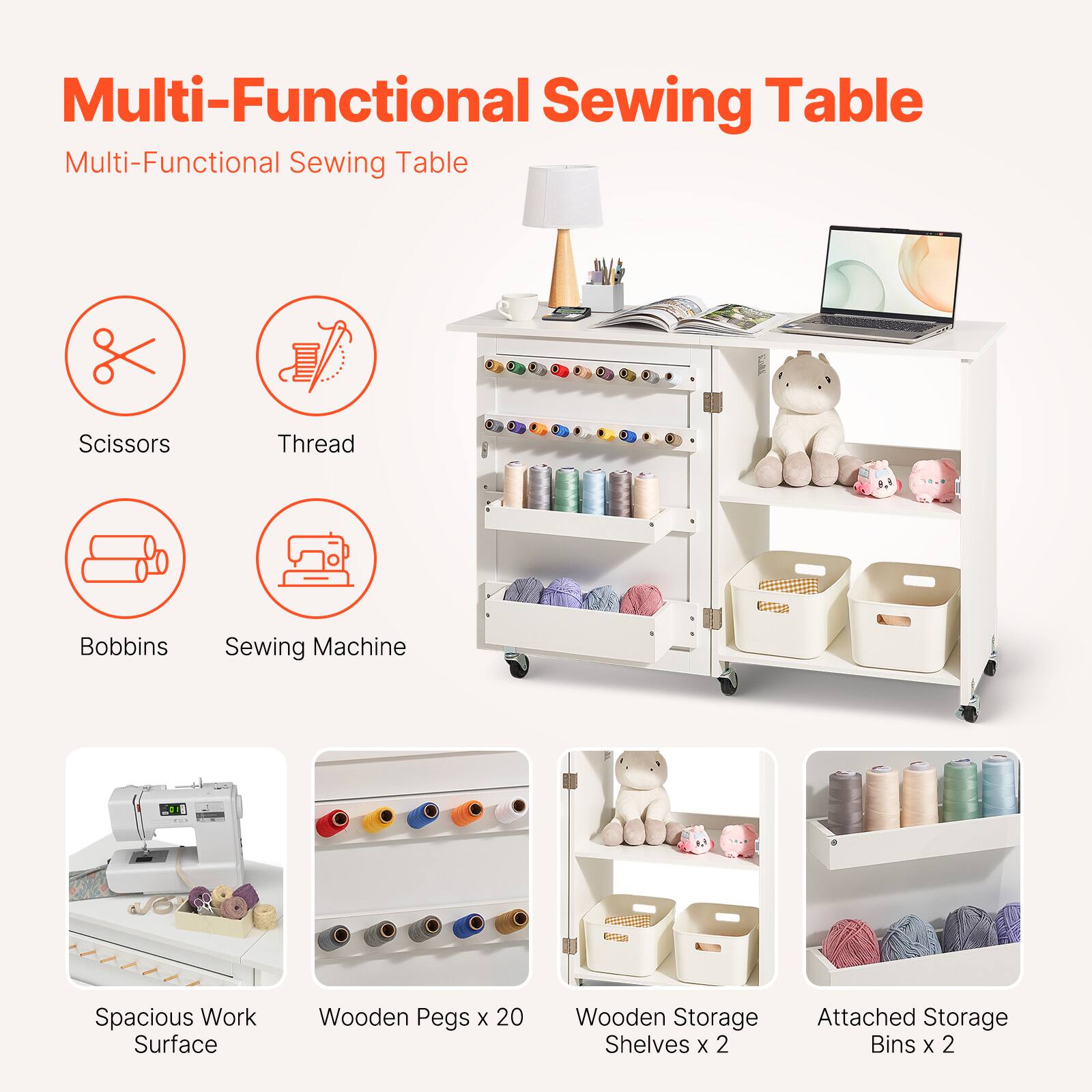Multi-Functional Sewing Table

- Scissors
- Thread
- Bobbins
- Sewing Machine

- Spacious Work Surface
- Wooden Pegs x 20
- Wooden Storage Shelves x 2
- Attached Storage Bins x 2