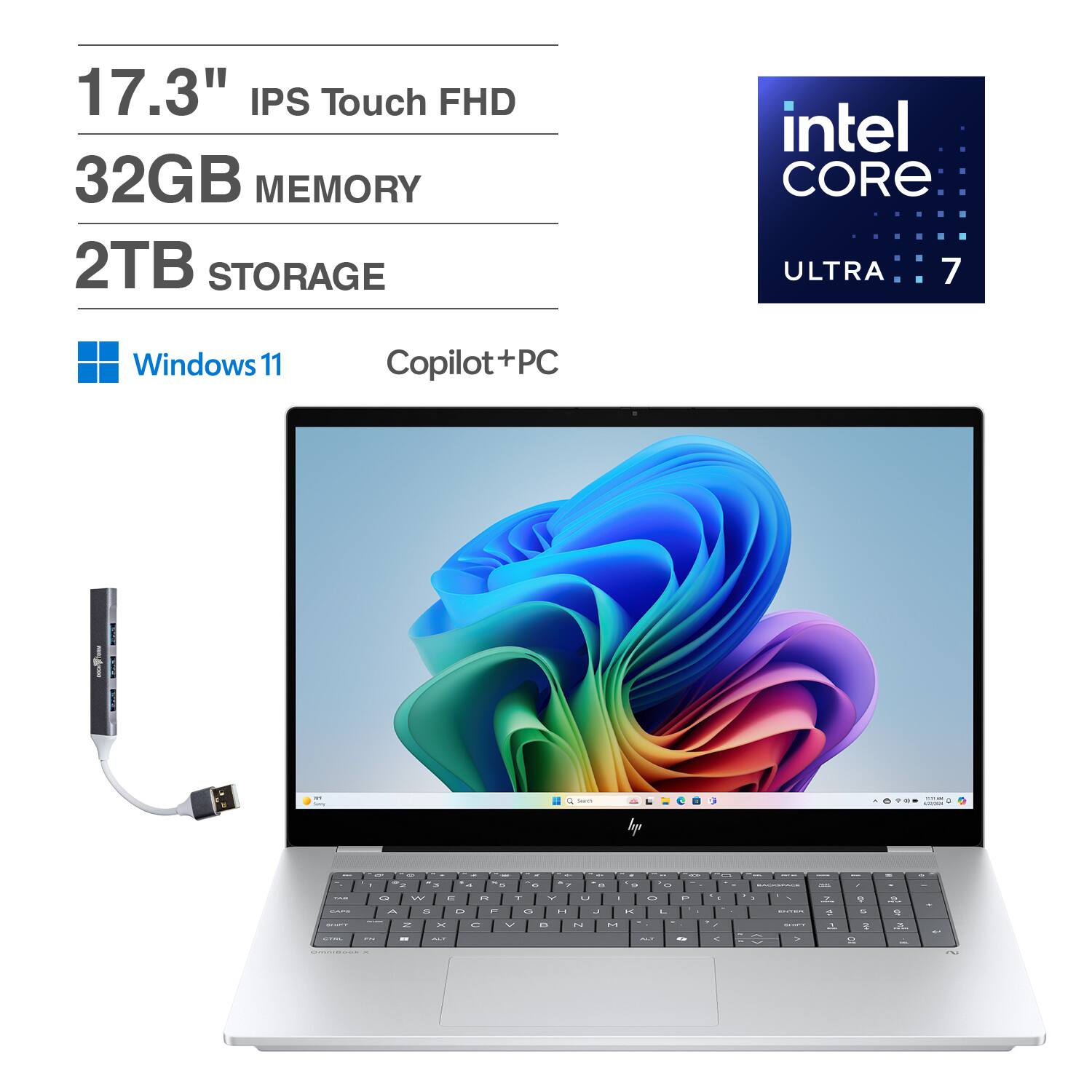 17.3" IPS Touch FHD  
32GB MEMORY  
2TB STORAGE  
Intel Core Ultra 7  
Windows 11  
Copilot+PC