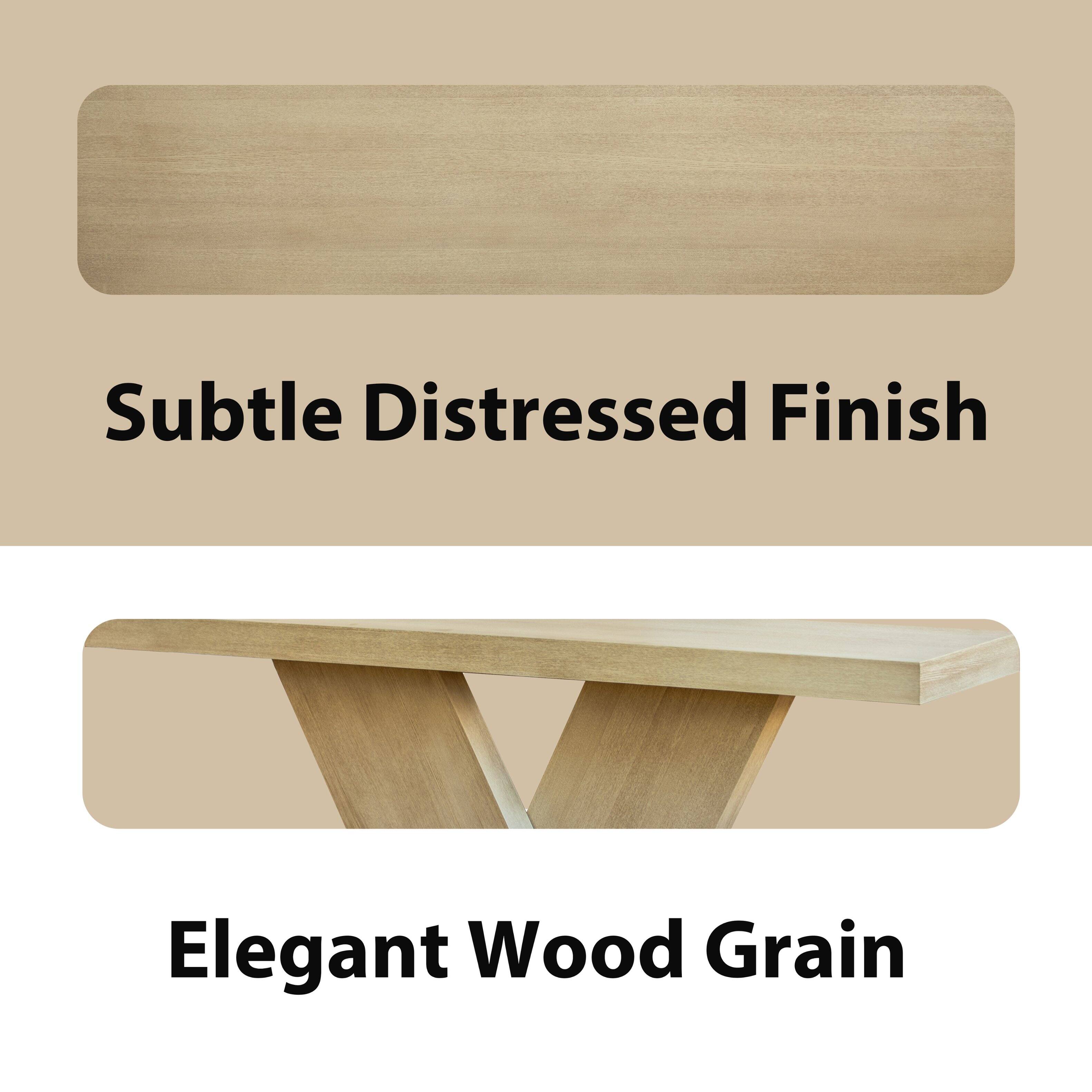 Subtle Distressed Finish  
Elegant Wood Grain