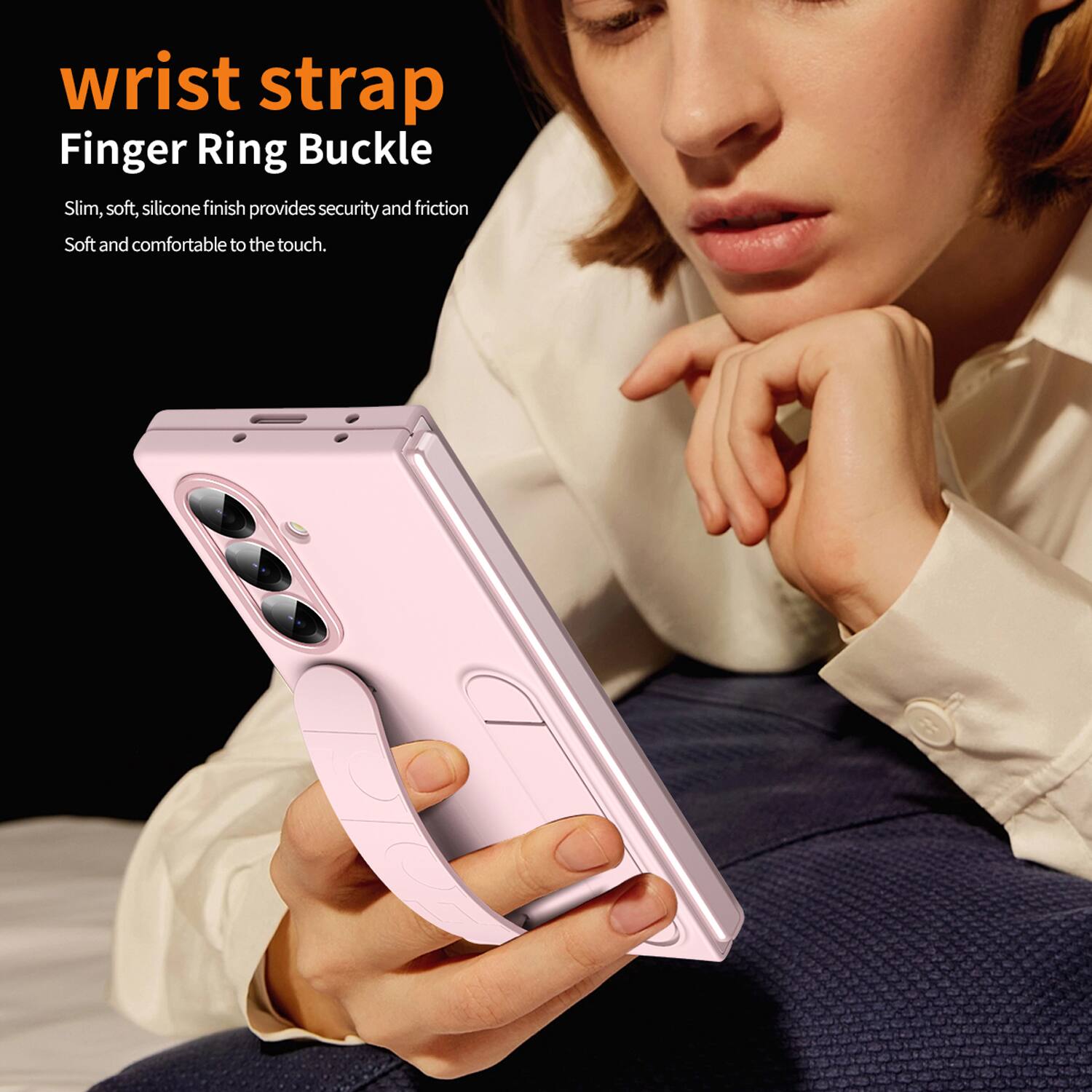 wrist strap  
Finger Ring Buckle  

Slim, soft, silicone finish provides security and friction  
Soft and comfortable to the touch.
