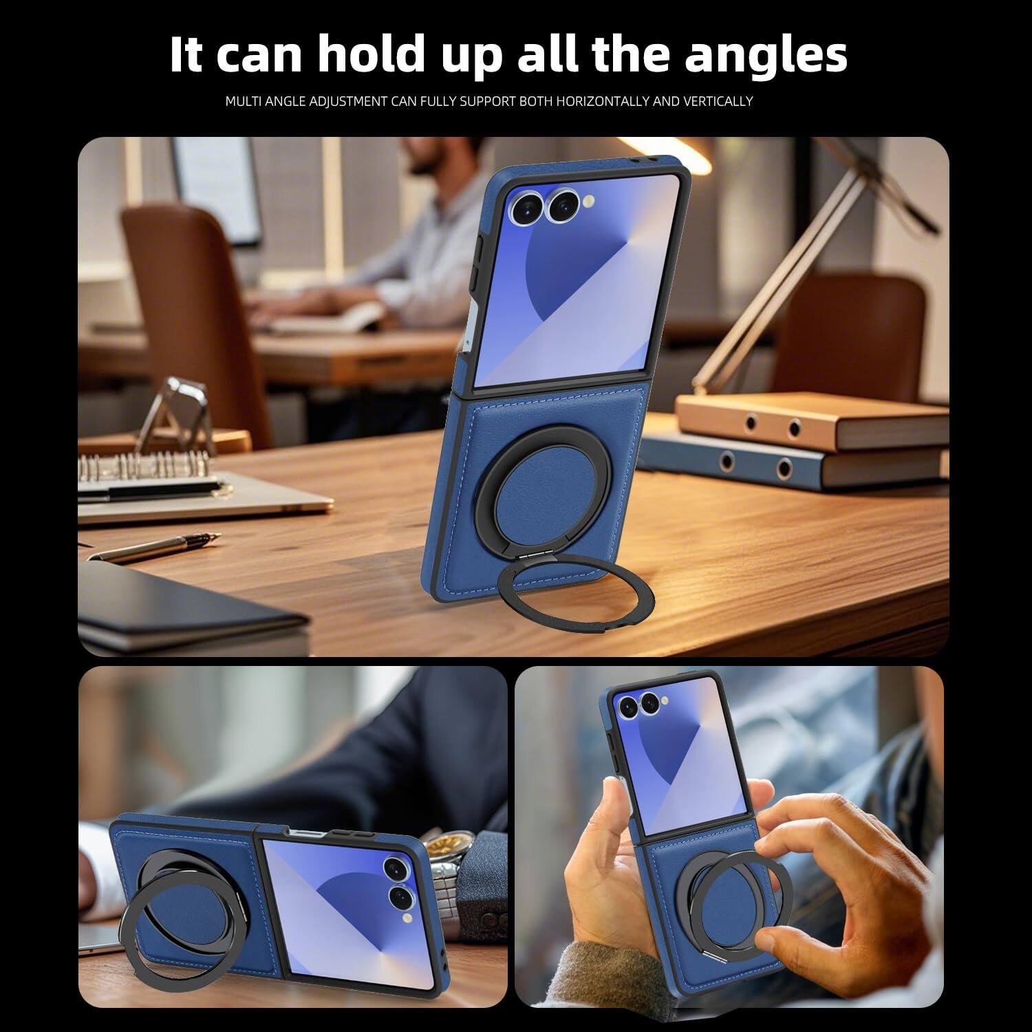 It can hold up all the angles  
MULTI ANGLE ADJUSTMENT CAN FULLY SUPPORT BOTH HORIZONTALLY AND VERTICALLY
