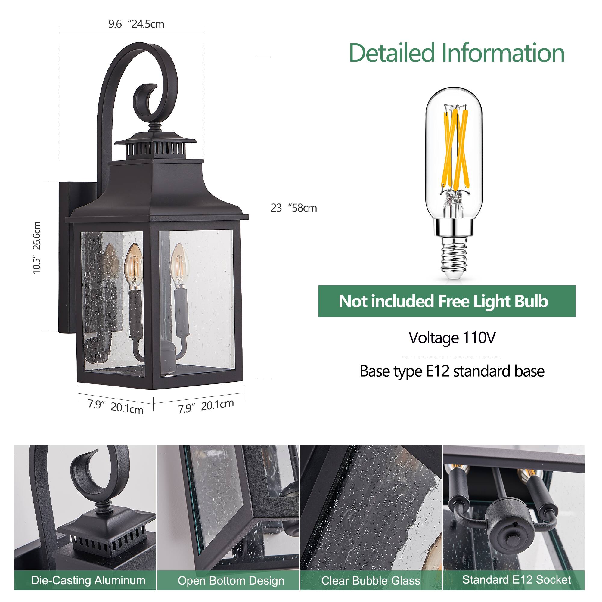 Detailed Information

- Height: 9.6" (24.5cm)
- Width: 10.5" (26.6cm)
- Depth: 7.9" (20.1cm)
- Height: 23" (58cm)

Not included Free Light Bulb

- Voltage: 110V
- Base type: E12 standard base

Features:
- Die-Casting Aluminum
- Open Bottom Design
- Clear Bubble Glass
- Standard E12 Socket