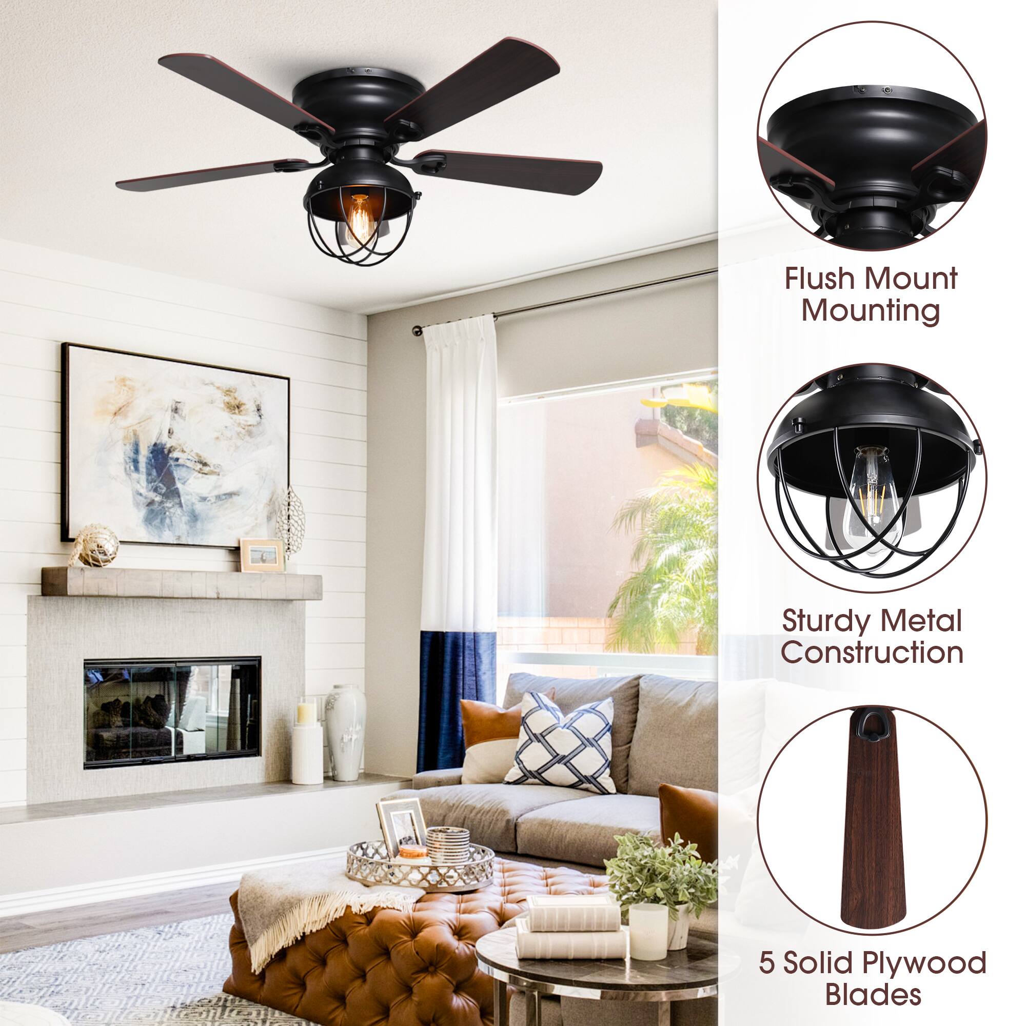 Flush Mount Mounting  
Sturdy Metal Construction  
5 Solid Plywood Blades