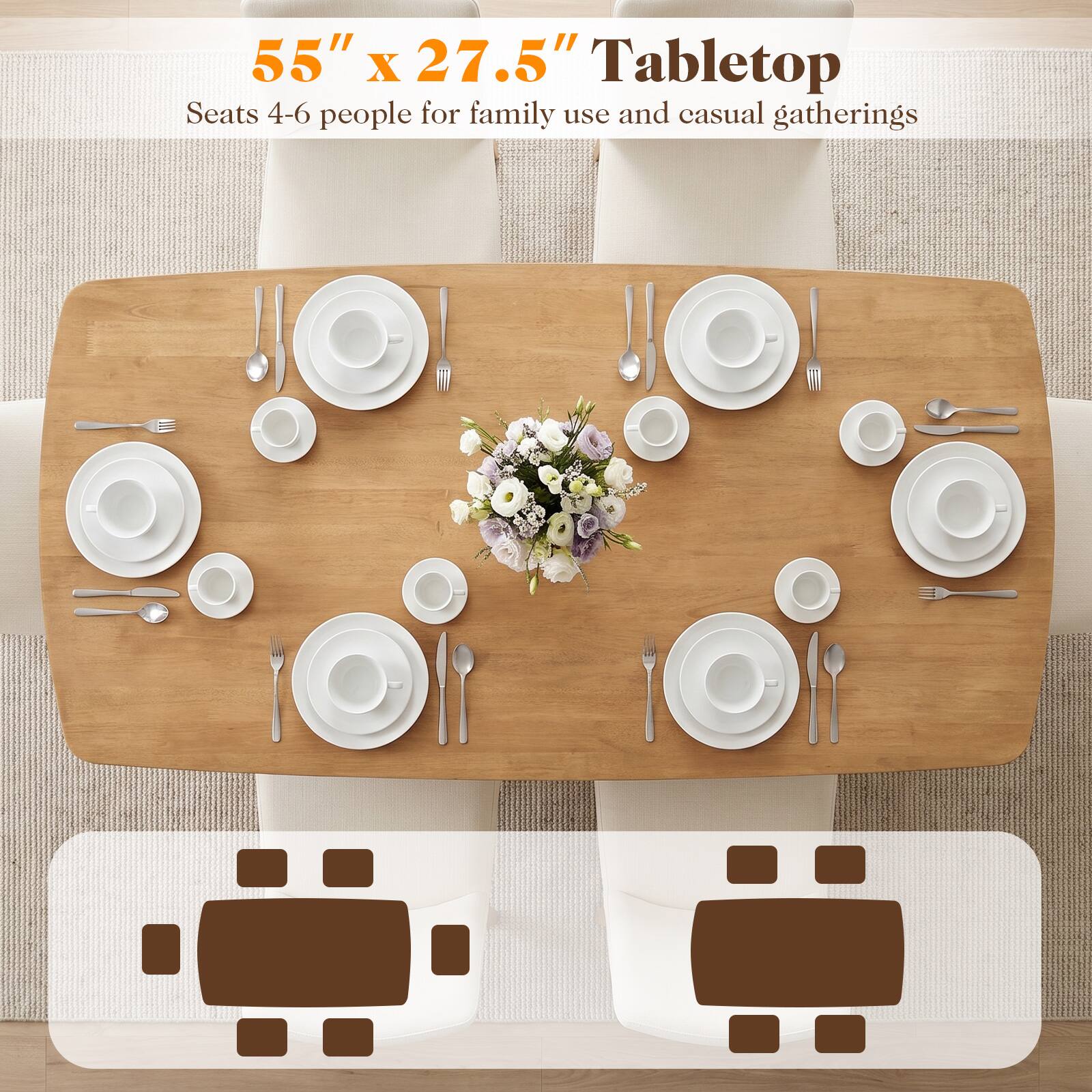 55" x 27.5" Tabletop  
Seats 4-6 people for family use and casual gatherings