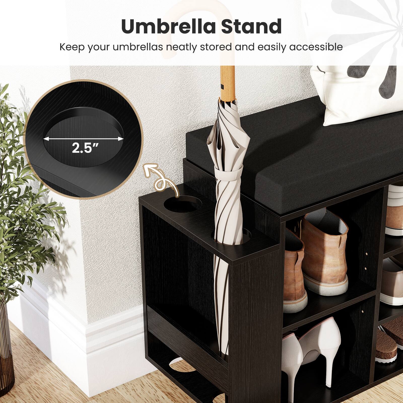 Umbrella Stand  
Keep your umbrellas neatly stored and easily accessible  

2.5"