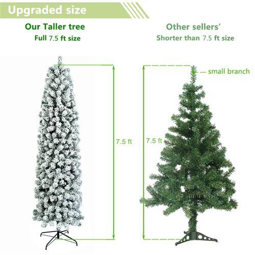 Upgraded size  
Our Taller tree  
Full 7.5 ft size  

Other sellers'  
Shorter than 7.5 ft size  

7.5 ft  
7.5 ft  

small branch