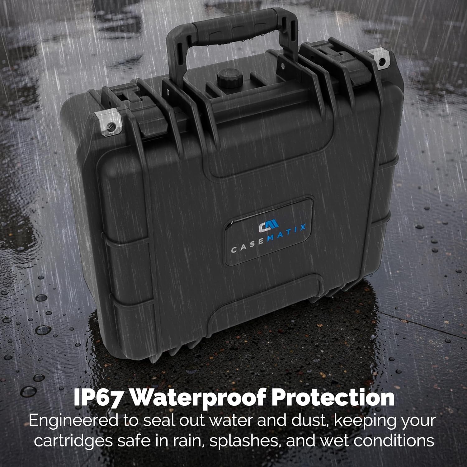 CII CASEMATIX IP67 Waterproof Protection  
Engineered to seal out water and dust, keeping your cartridges safe in rain, splashes, and wet conditions