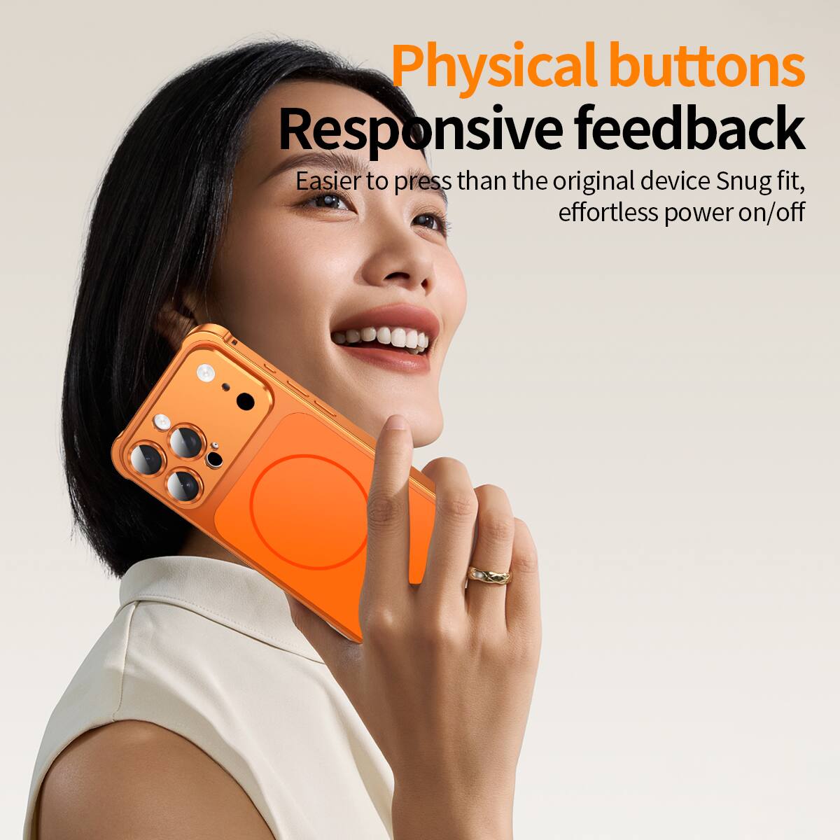 Physical buttons  
Responsive feedback  
Easier to press than the original device  
Snug fit, effortless power on/off