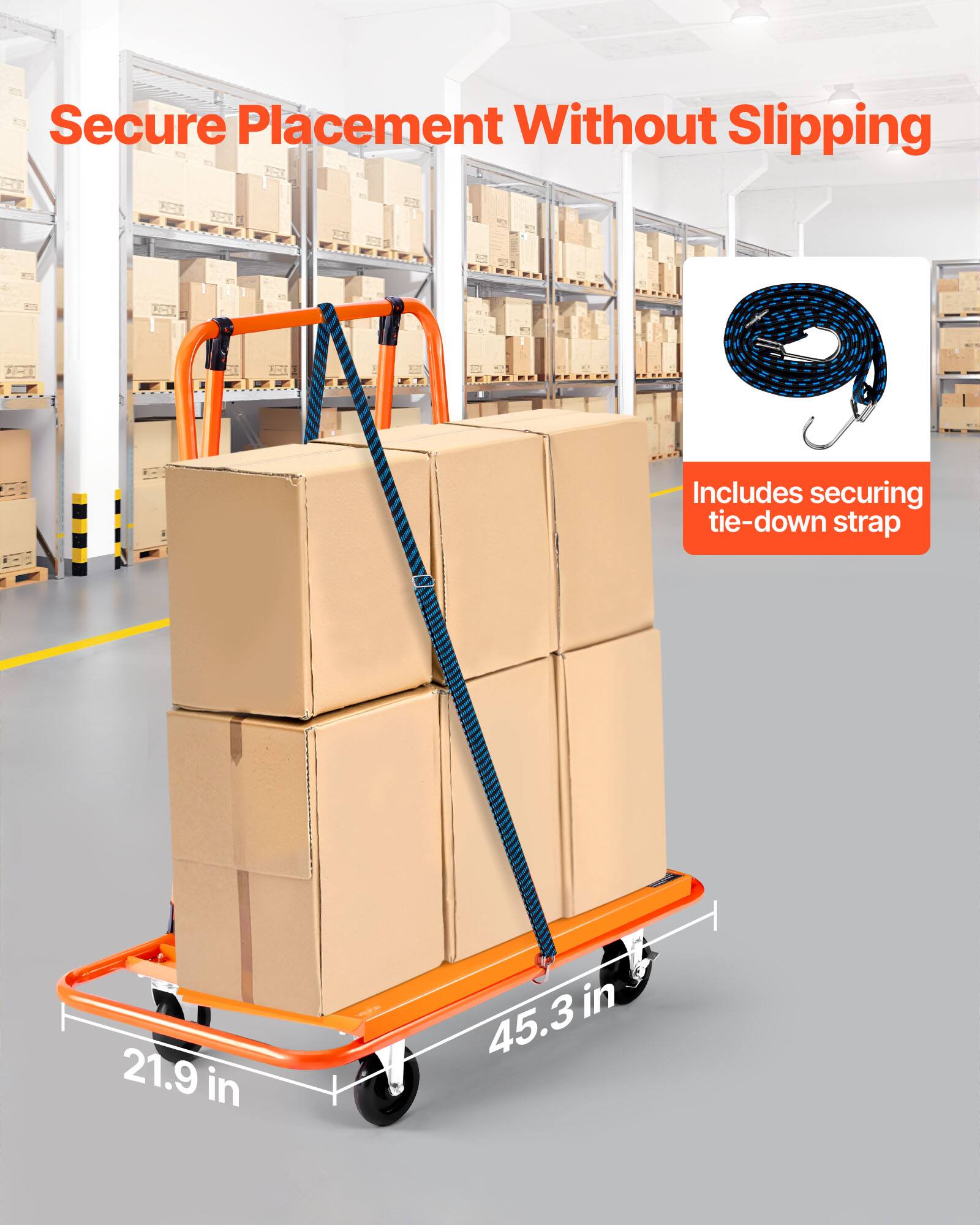 Secure Placement Without Slipping

Includes securing tie-down strap

21.9 in

45.3 in