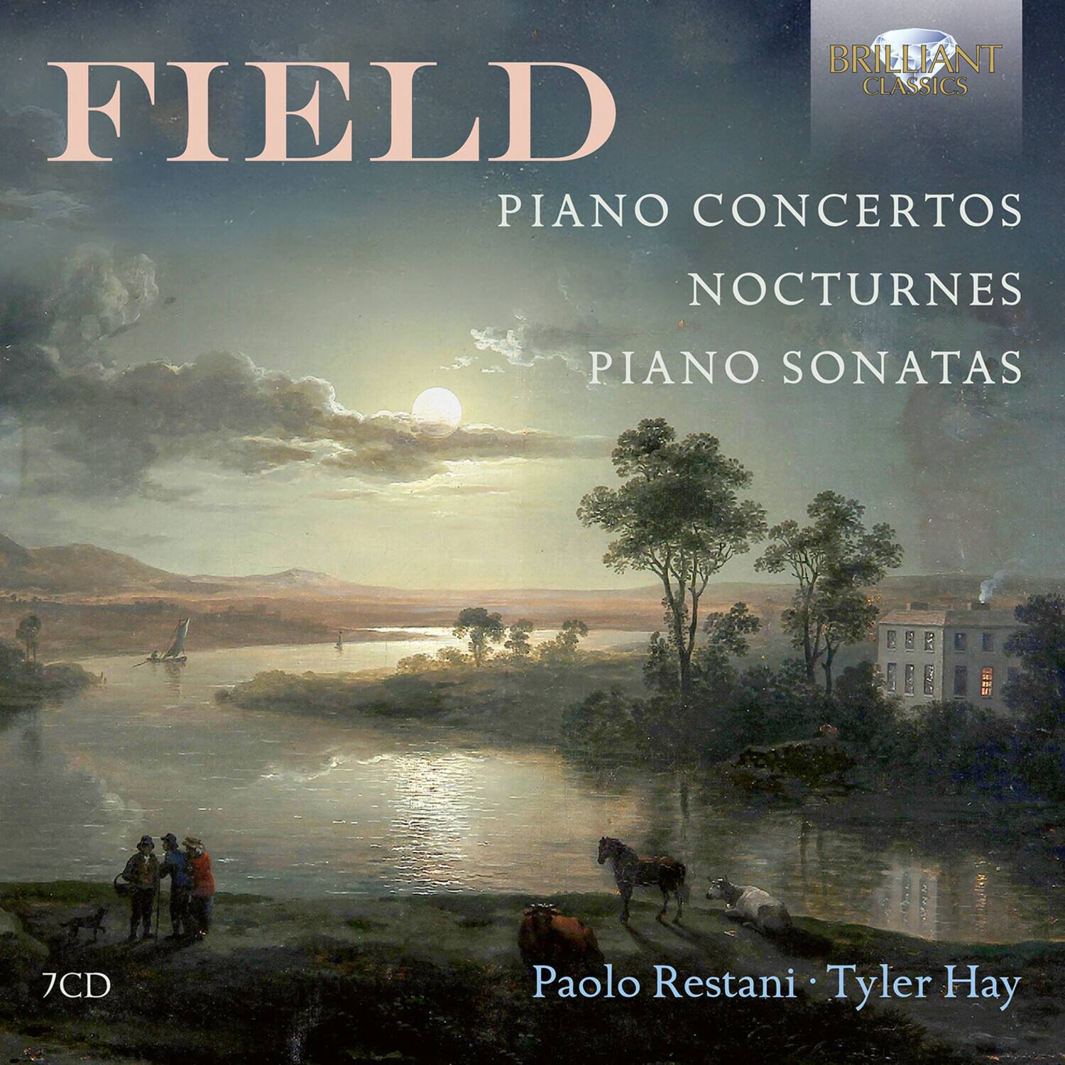 FIELD  
PIANO CONCERTOS  
NOCTURNES  
PIANO SONATAS  
7CD  
Paolo Restani • Tyler Hay