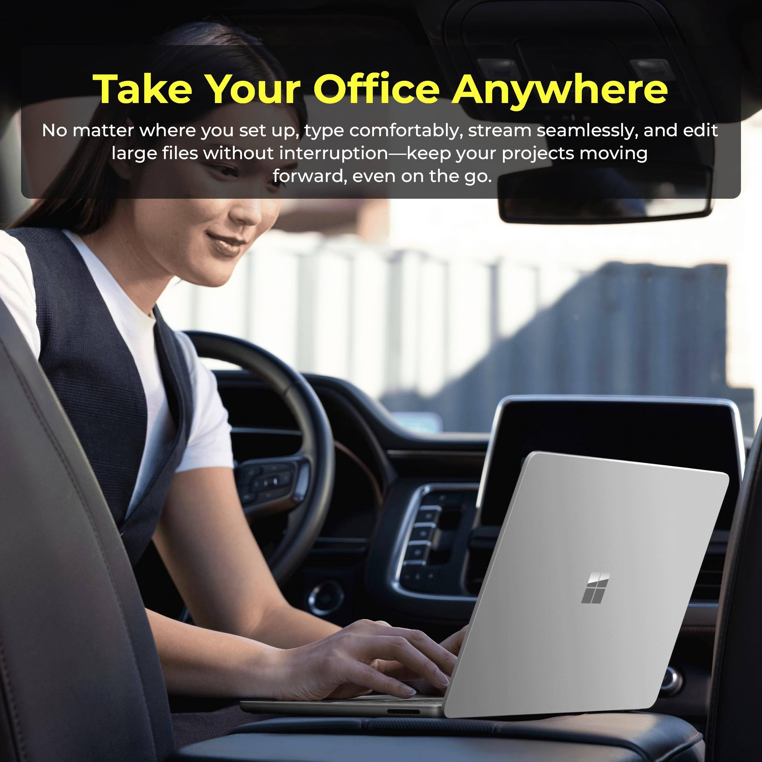 Take Your Office Anywhere

No matter where you set up, type comfortably, stream seamlessly, and edit large files without interruption—keep your projects moving forward, even on the go.