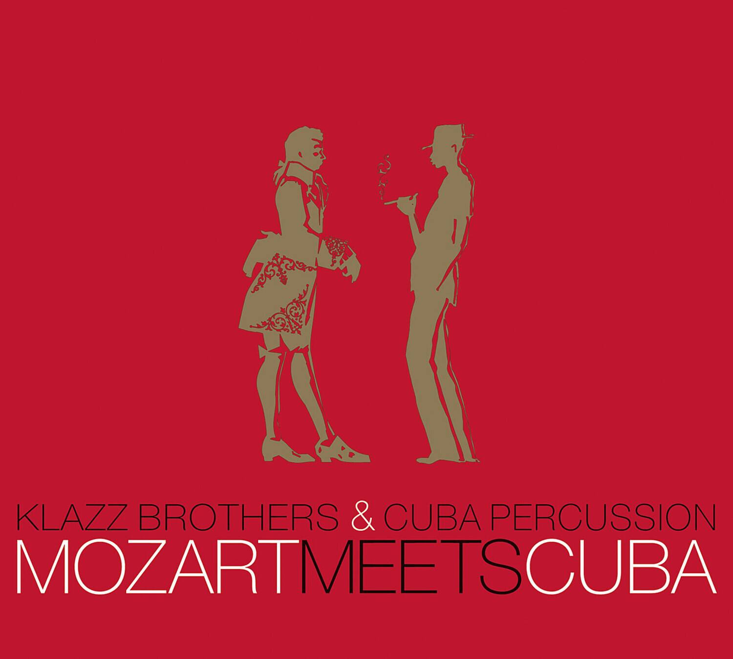 KLAZZ BROTHERS & CUBA PERCUSSION  
MOZART MEETS CUBA