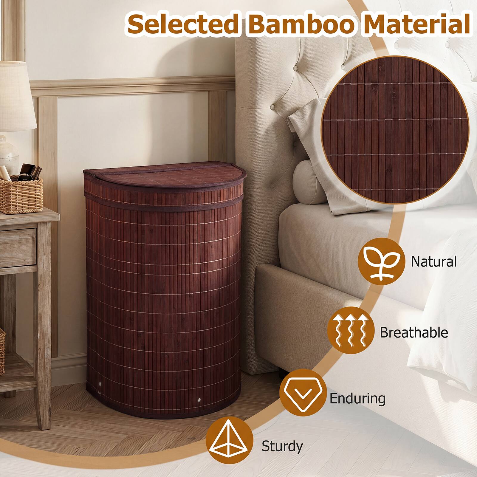 Selected Bamboo Material

- Natural
- Breathable
- Enduring
- Sturdy