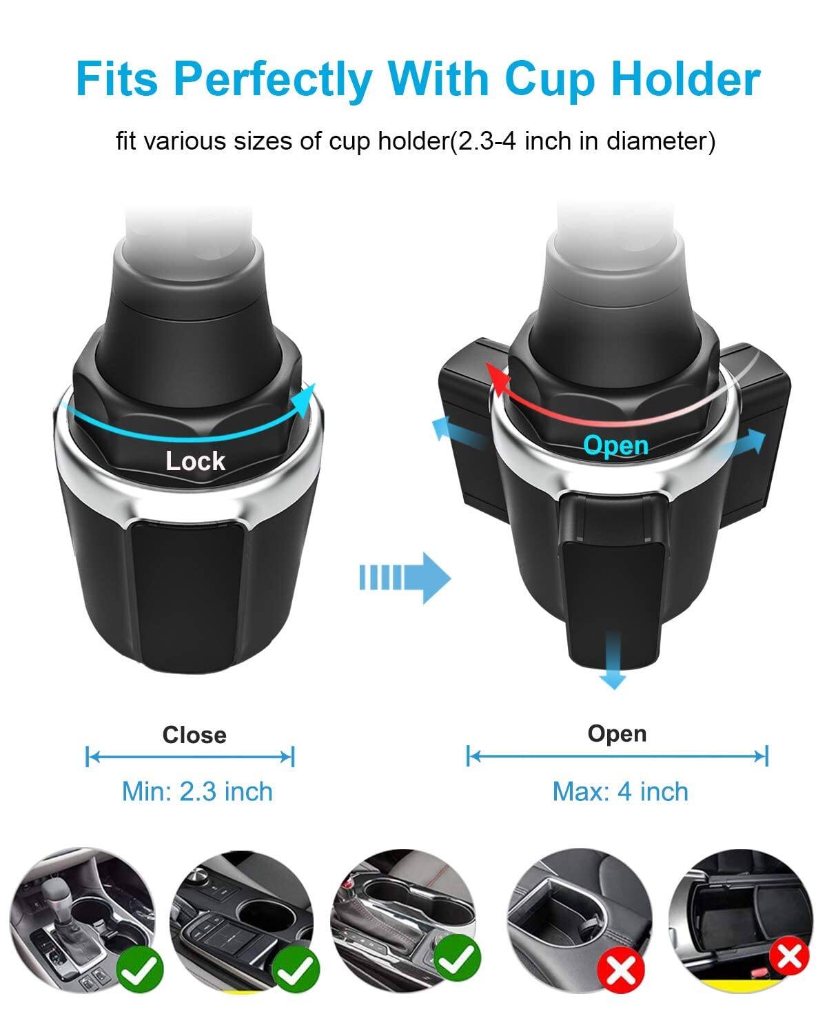 Fits Perfectly With Cup Holder

fit various sizes of cup holder(2.3-4 inch in diameter)

Lock

Close
Min: 2.3 inch

Open
Max: 4 inch