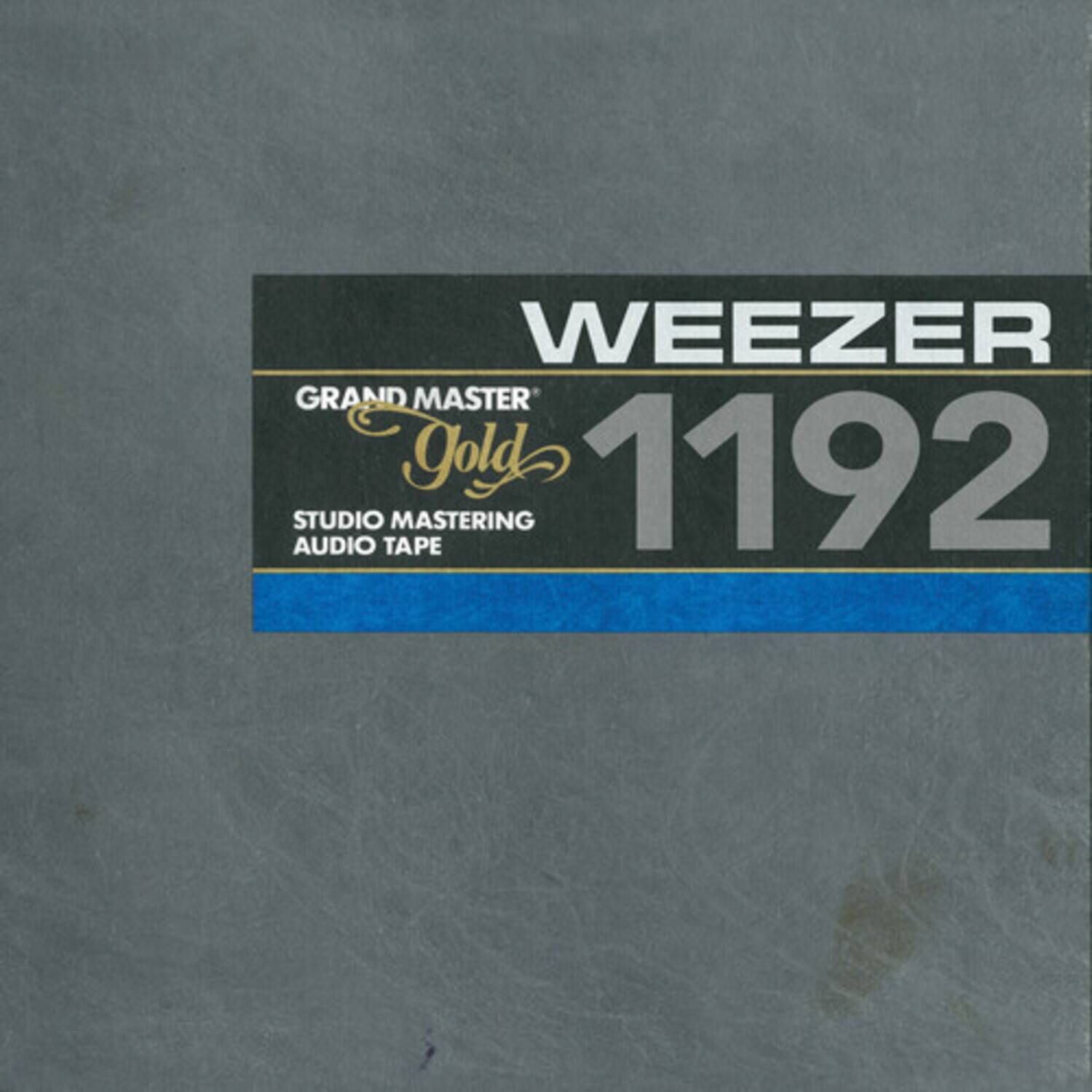 WEEZER  
GRAND MASTER  
Gold  
1192  
STUDIO MASTERING  
AUDIO TAPE