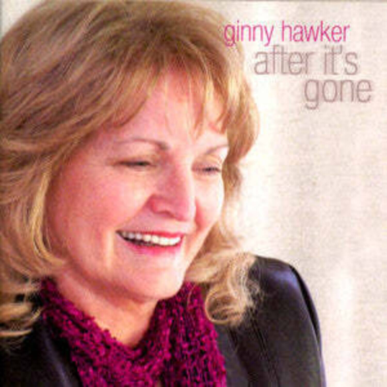 ginny hawker  
after it's gone
