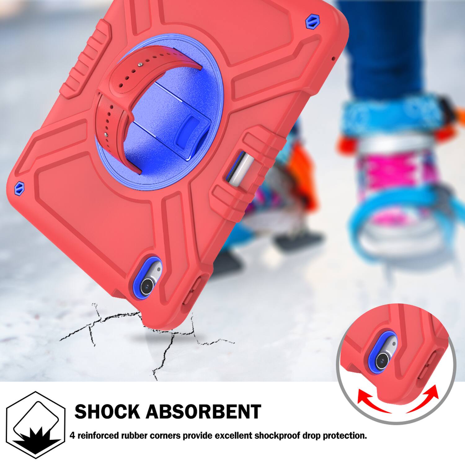 SHOCK ABSORBENT  
4 reinforced rubber corners provide excellent shockproof drop protection.