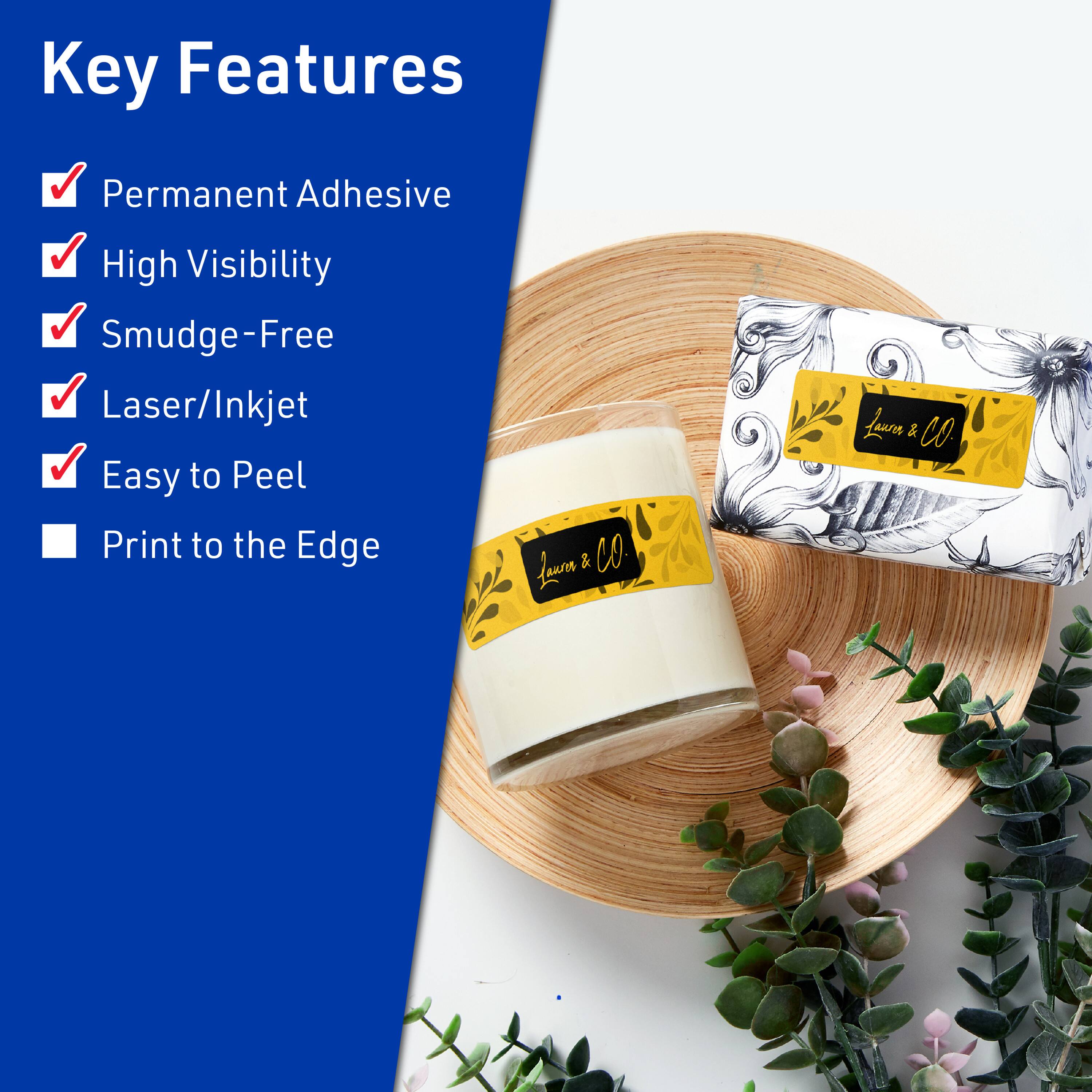 Key Features  
- Permanent Adhesive  
- High Visibility  
- Smudge-Free  
- Laser/Inkjet  
- Easy to Peel  
- Print to the Edge  

Laur & CO  
Laur & CO