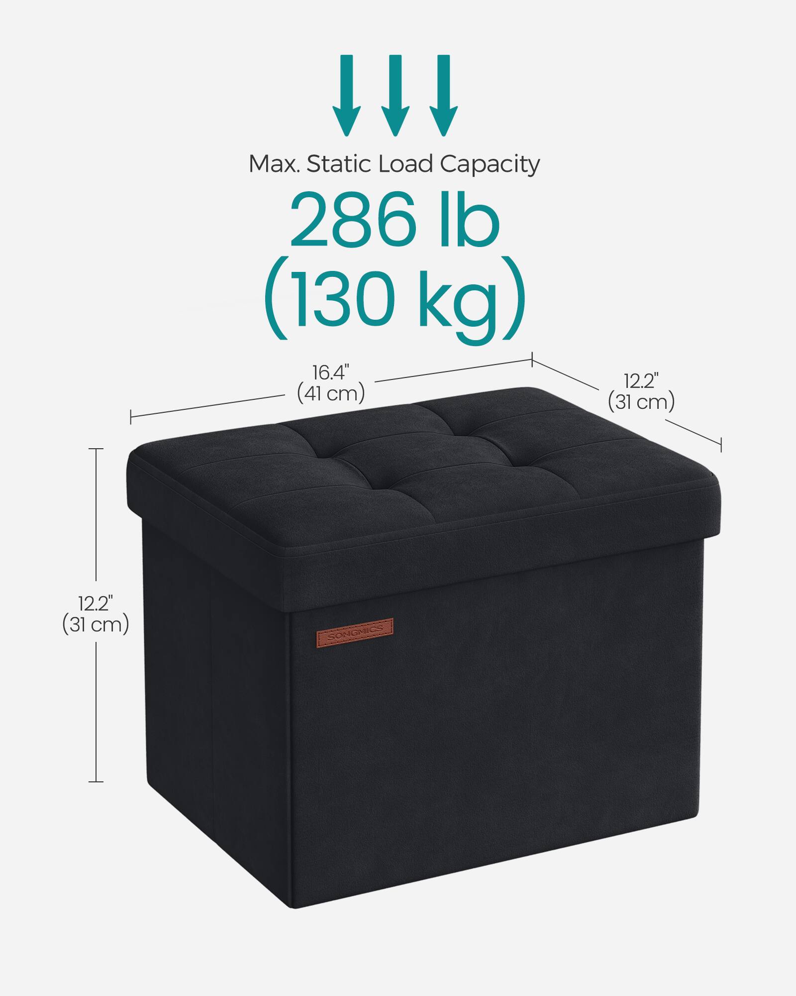 Max. Static Load Capacity 286 lb (130 kg)  
16.4" (41 cm)  
12.2" (31 cm)  
12.2" (31 cm)  
SONGMICS