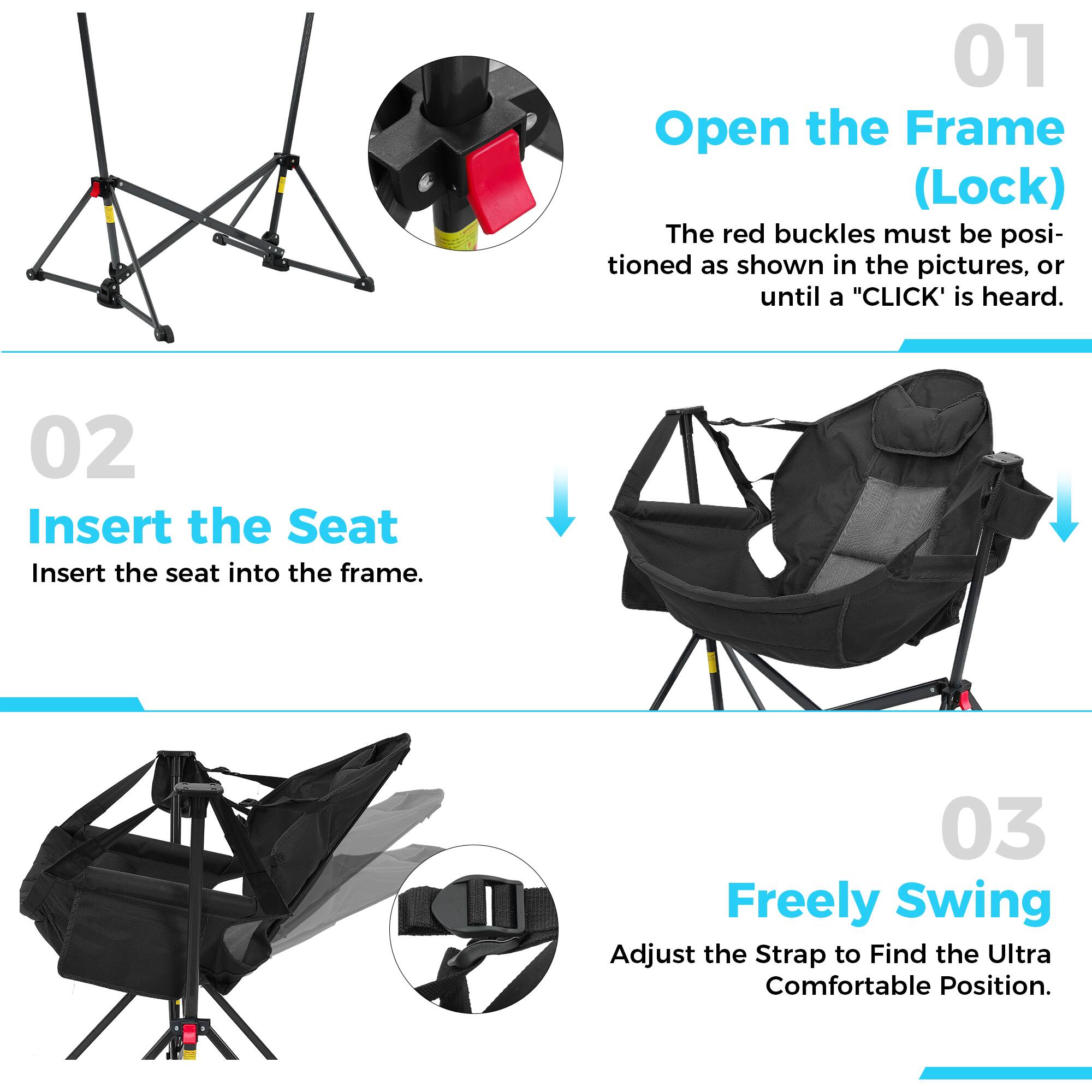 01 Open the Frame (Lock)  
The red buckles must be positioned as shown in the pictures, or until a "CLICK" is heard.

02 Insert the Seat  
Insert the seat into the frame.

03 Freely Swing  
Adjust the Strap to Find the Ultra Comfortable Position.