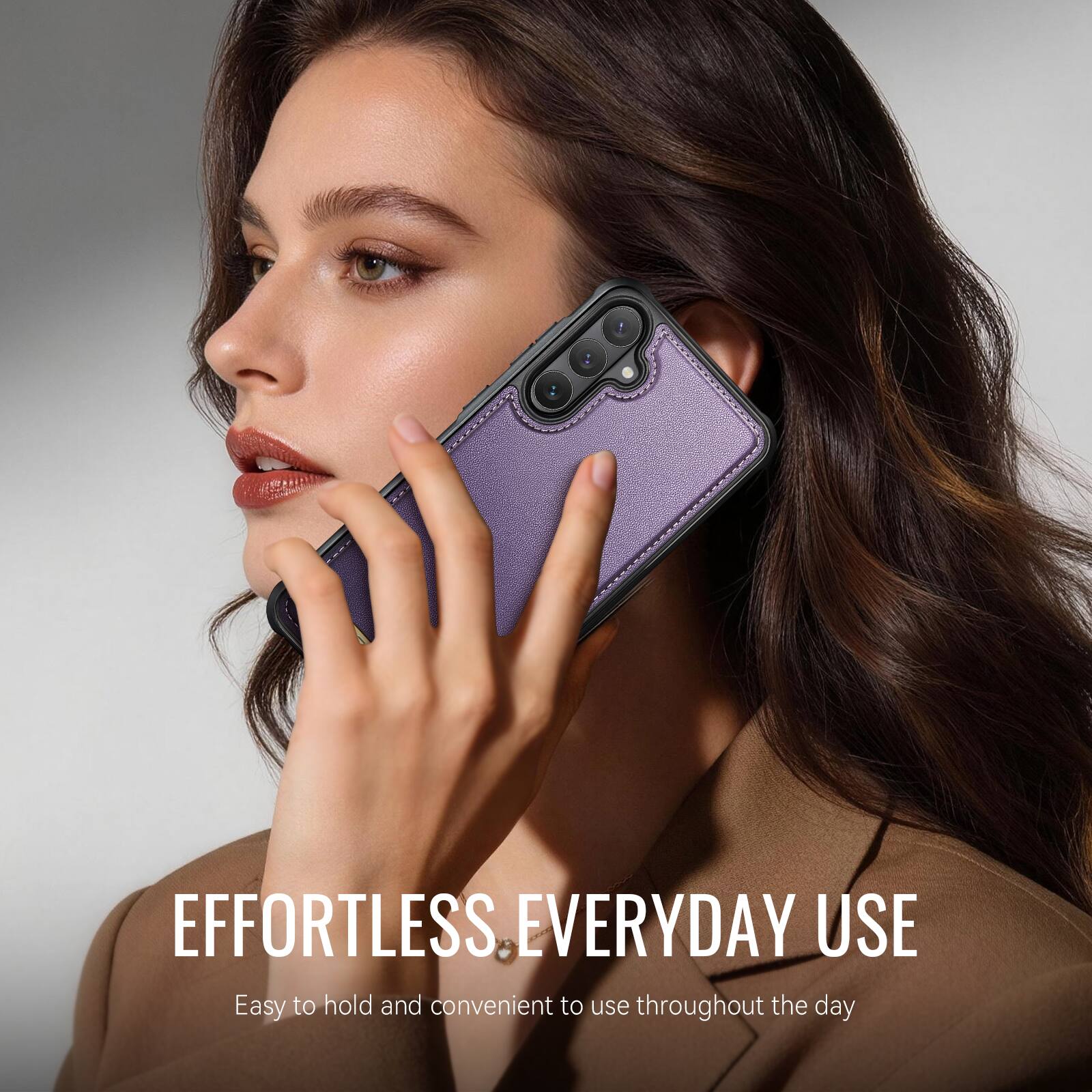 EFFORTLESS. EVERYDAY USE  
Easy to hold and convenient to use throughout the day