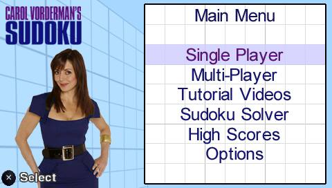 CAROL VORDERMAN'S SUDOKU

Main Menu
- Single Player
- Multi-Player
- Tutorial Videos
- Sudoku Solver
- High Scores
- Options

Select