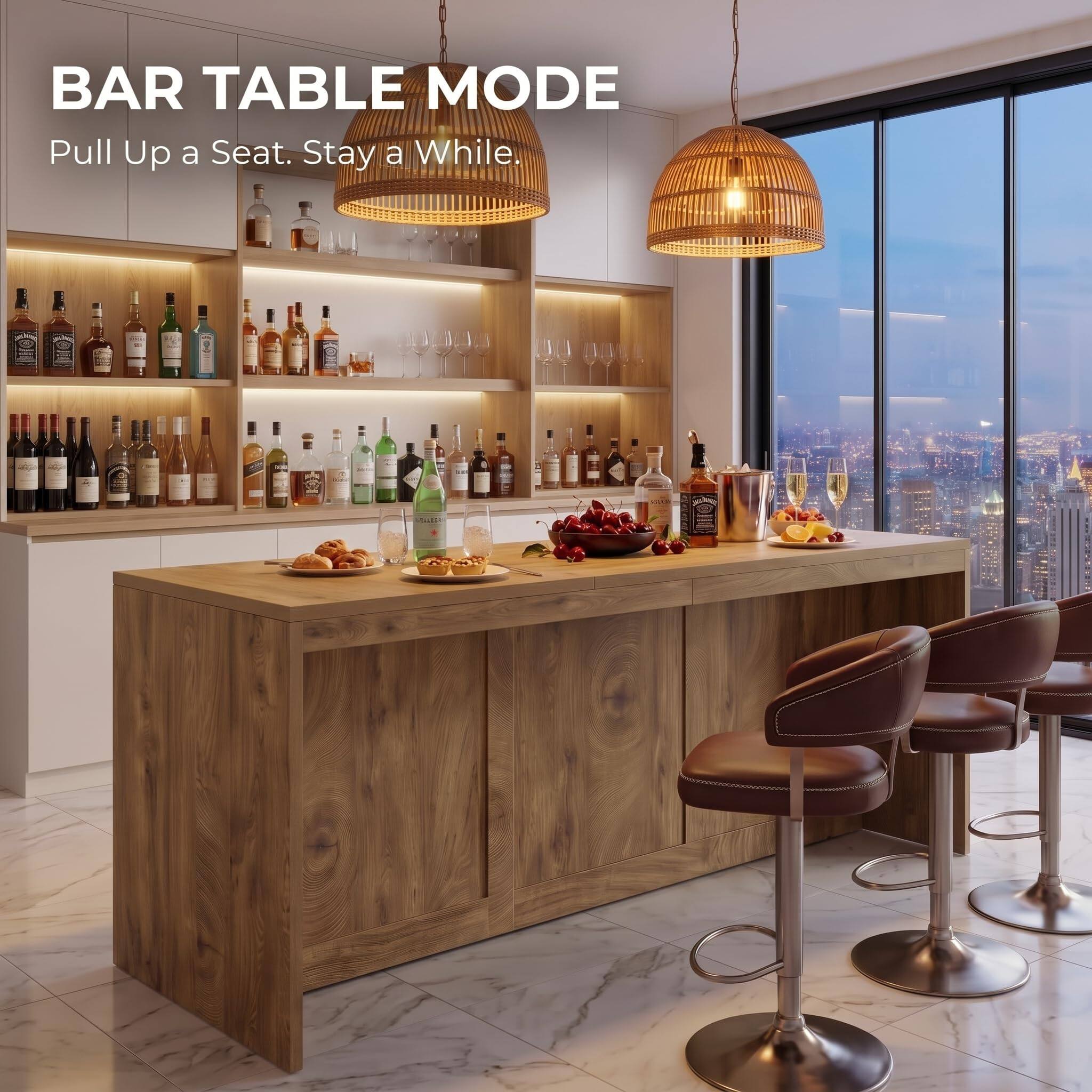 BAR TABLE MODE  
Pull Up a Seat. Stay a While.