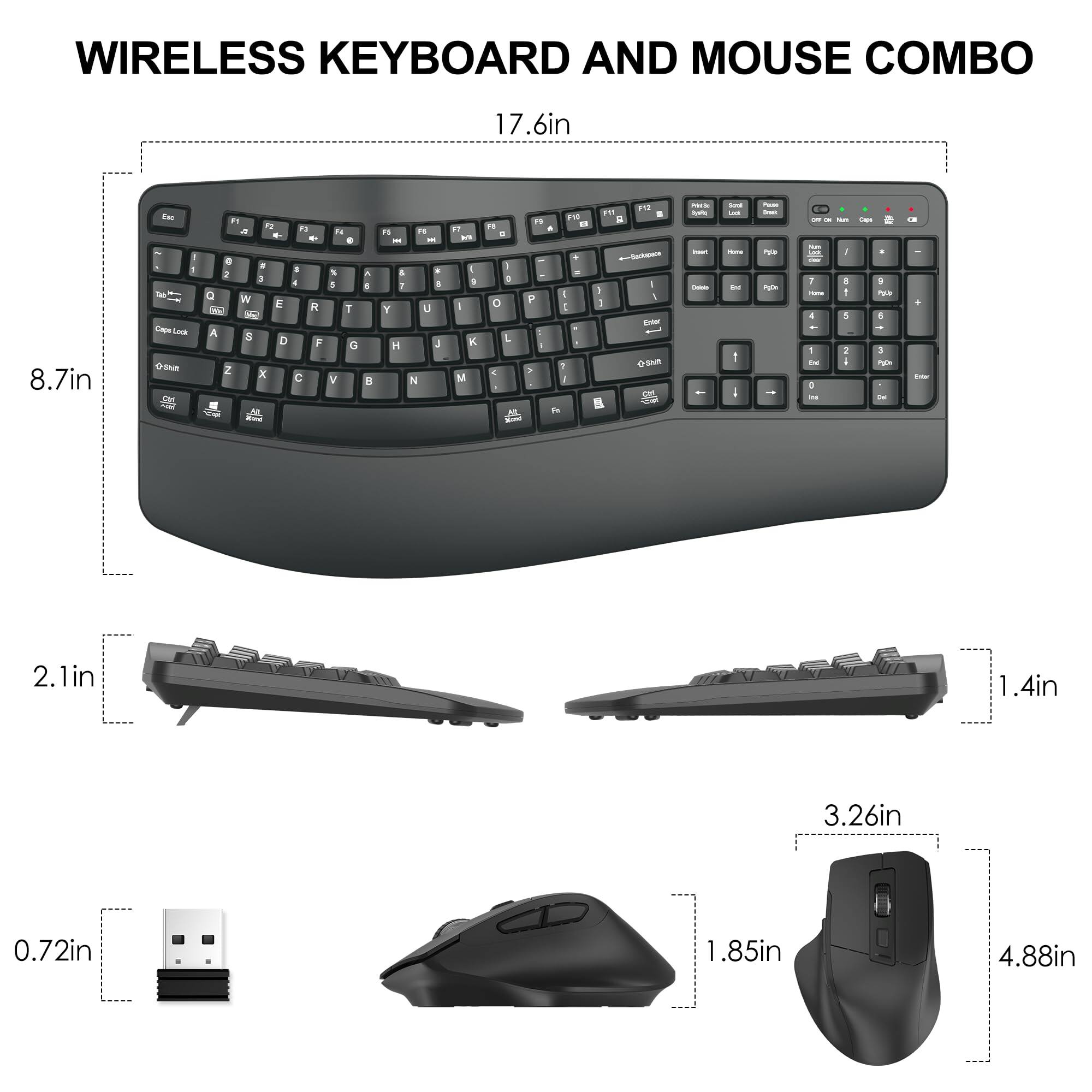 WIRELESS KEYBOARD AND MOUSE COMBO

17.6in
8.7in
2.1in
0.72in
1.4in
3.26in
1.85in
4.88in