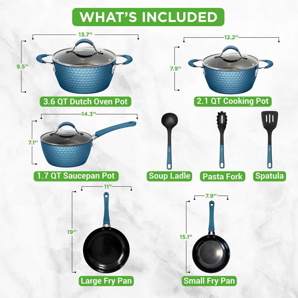 WHAT'S INCLUDED

- 3.6 QT Dutch Oven Pot
  - 13.7" (diameter)
  - 9.5" (height)

- 2.1 QT Cooking Pot
  - 12.2" (diameter)
  - 7.9" (height)

- 1.7 QT Saucepan Pot
  - 14.3" (diameter)
  - 7.1" (height)

- Large Fry Pan
  - 19" (diameter)
  - 11" (height)

- Small Fry Pan
  - 15.1" (diameter)
  - 7.9" (height)

- Soup Ladle
- Pasta Fork
- Spatula