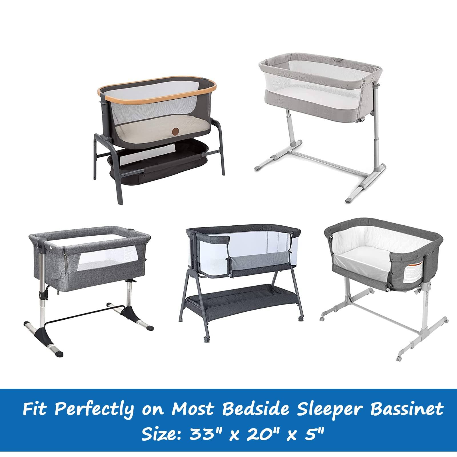 Fit Perfectly on Most Bedside Sleeper Bassinet  
Size: 33" x 20" x 5"
