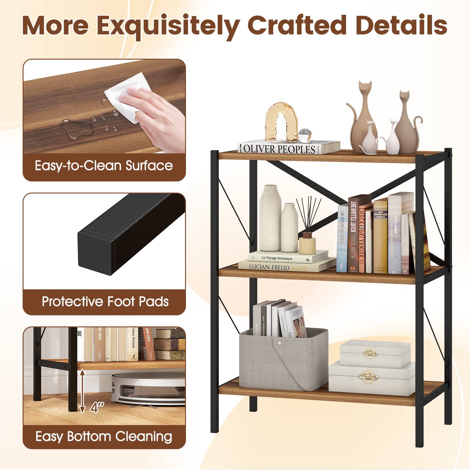 More Exquisitely Crafted Details

- Easy-to-Clean Surface
- Protective Foot Pads
- Easy Bottom Cleaning