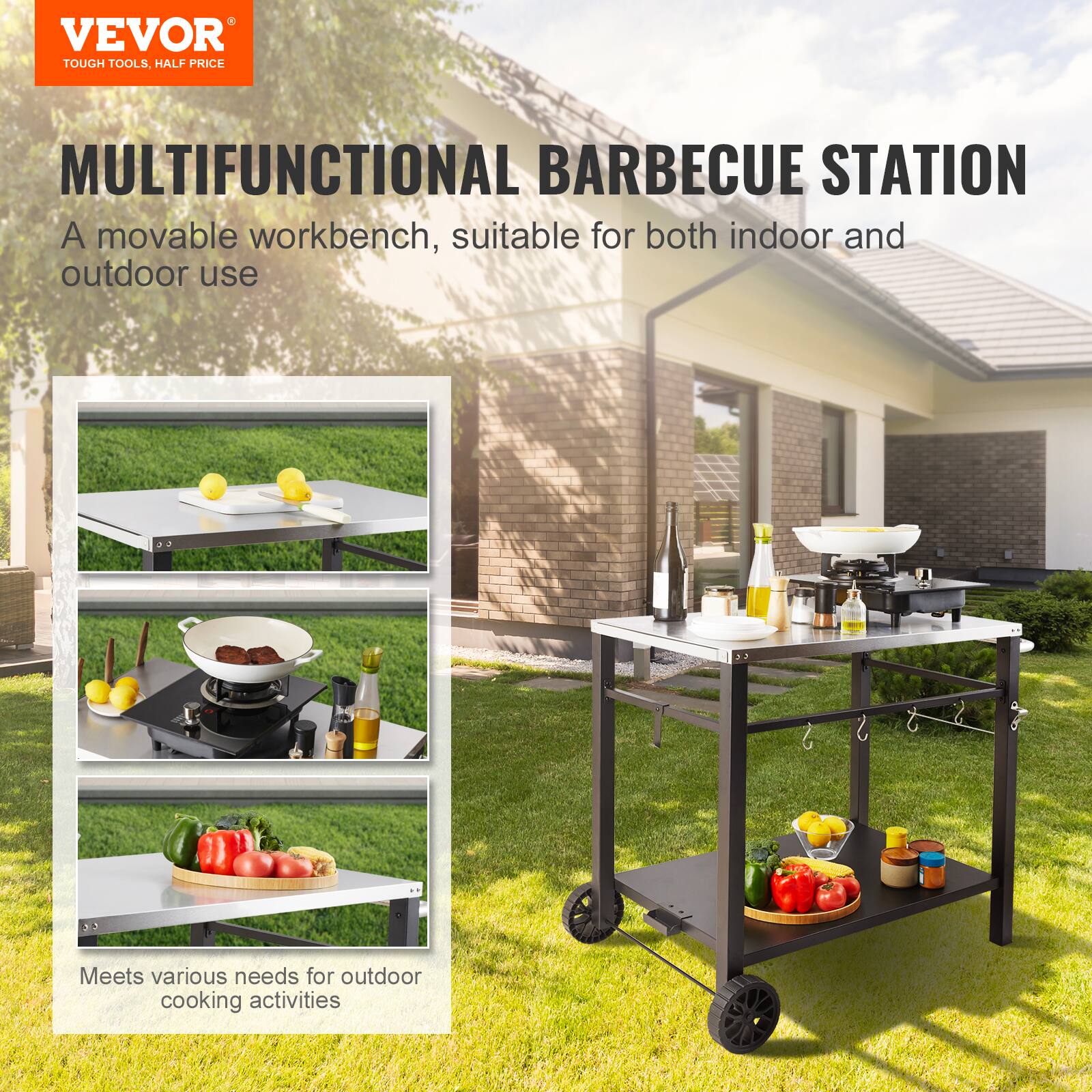VEVOR TOUGH TOOLS, HALF PRICE
MULTIFUNCTIONAL BARBECUE STATION
A movable workbench, suitable for both indoor and outdoor use
Meets various needs for outdoor cooking activities