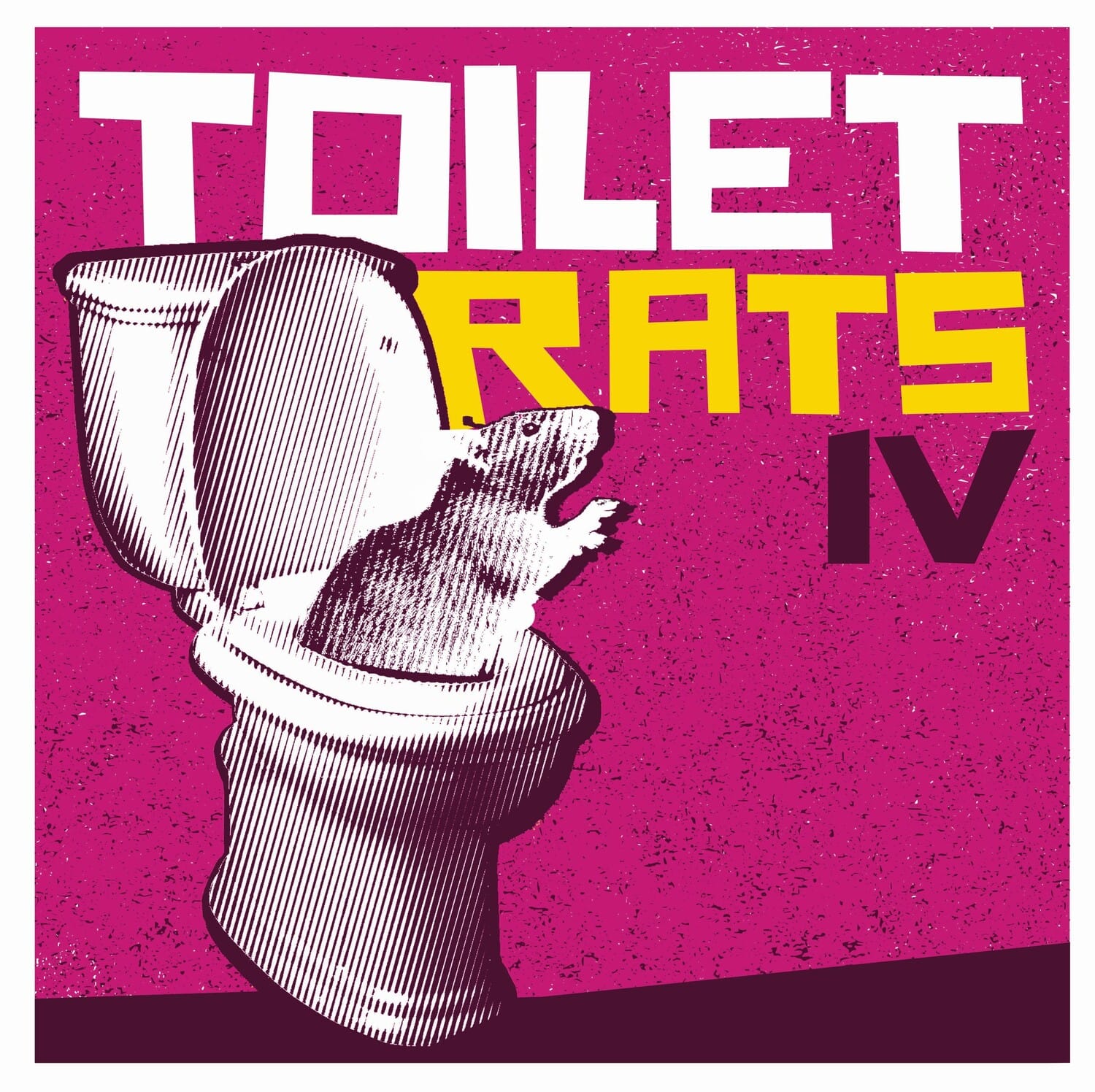 Toilet Rats - Toilet Rats IV  - VINYL LP