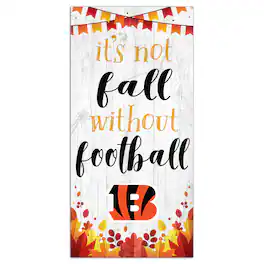 Fan Creations - Cincinnati Bengals 6'' x 12'' Not Fall Without Football Sign - White