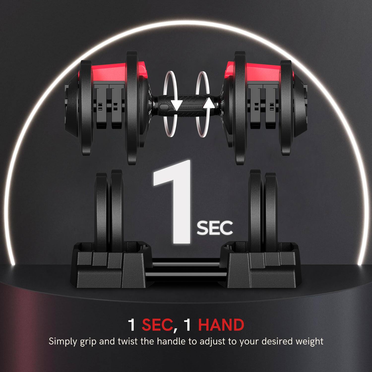 1 SEC, 1 HAND  
Simply grip and twist the handle to adjust to your desired weight
