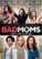 Front Standard. Bad Moms [DVD] [2016].