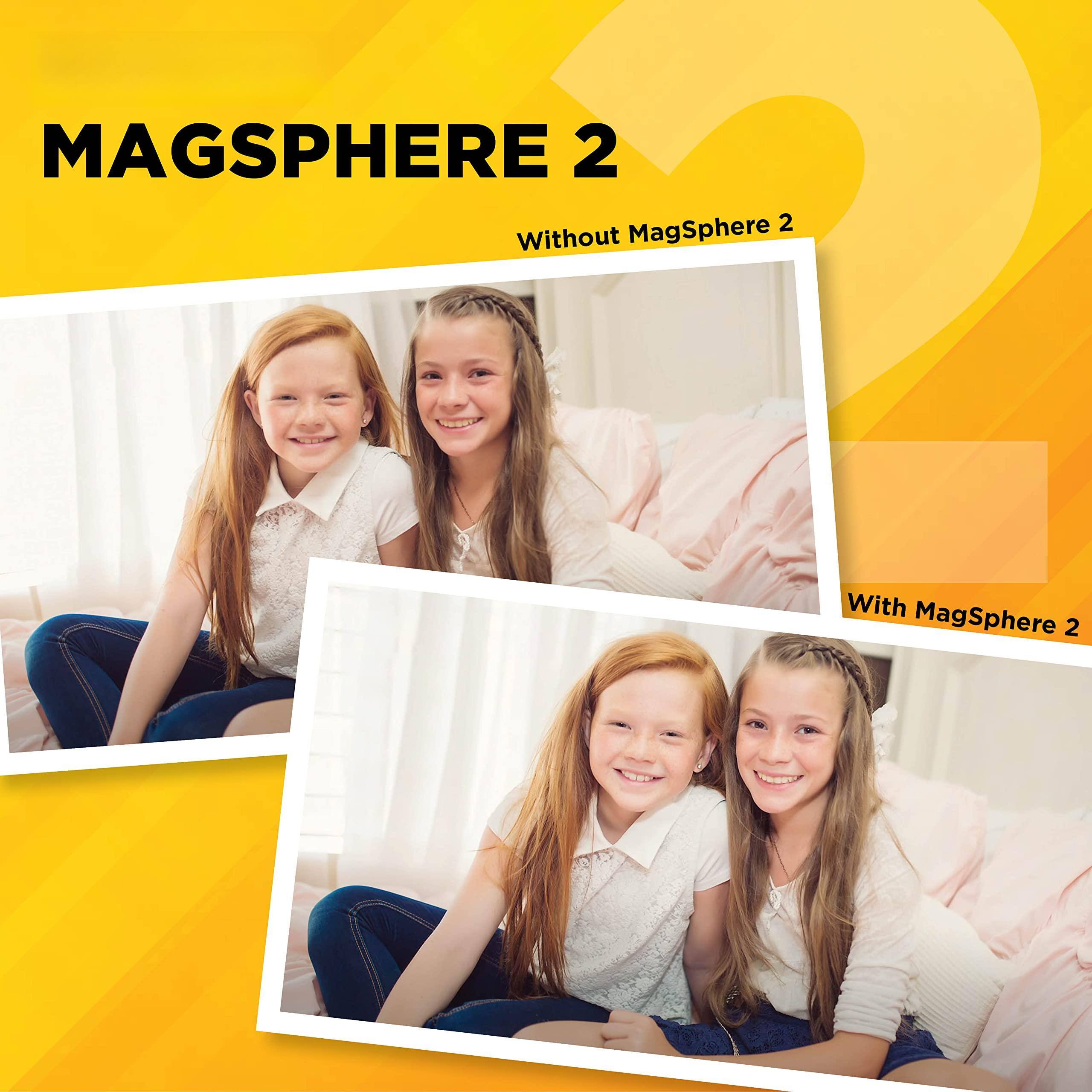 MAGSPHERE 2

Without MagSphere 2

With MagSphere 2