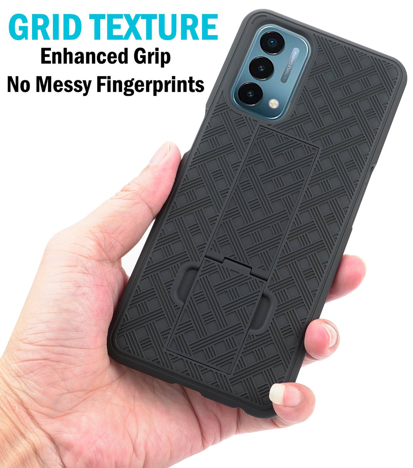 GRID TEXTURE  
Enhanced Grip  
No Messy Fingerprints