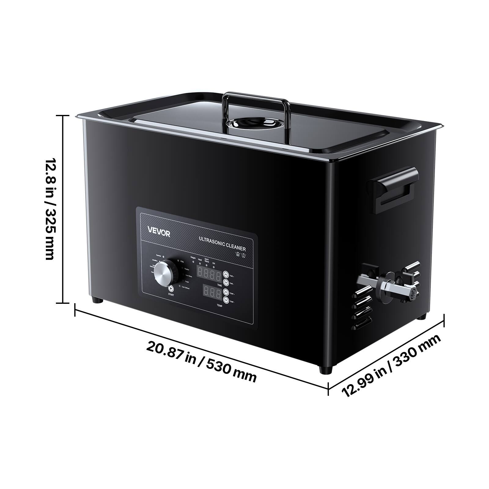 in 12.8 / 325 mm

VEVOR TX
ULTRASONIC CLEANER 1 %

20.87 in / 530 mm

12.99 in / 330 mm