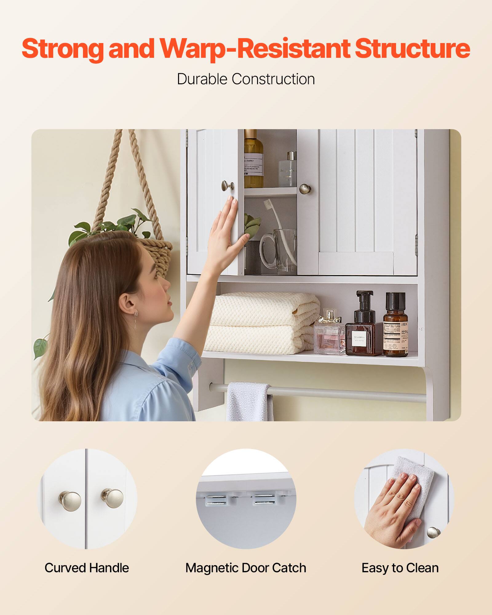 Strong and Warp-Resistant Structure  
Durable Construction  

- Curved Handle  
- Magnetic Door Catch  
- Easy to Clean