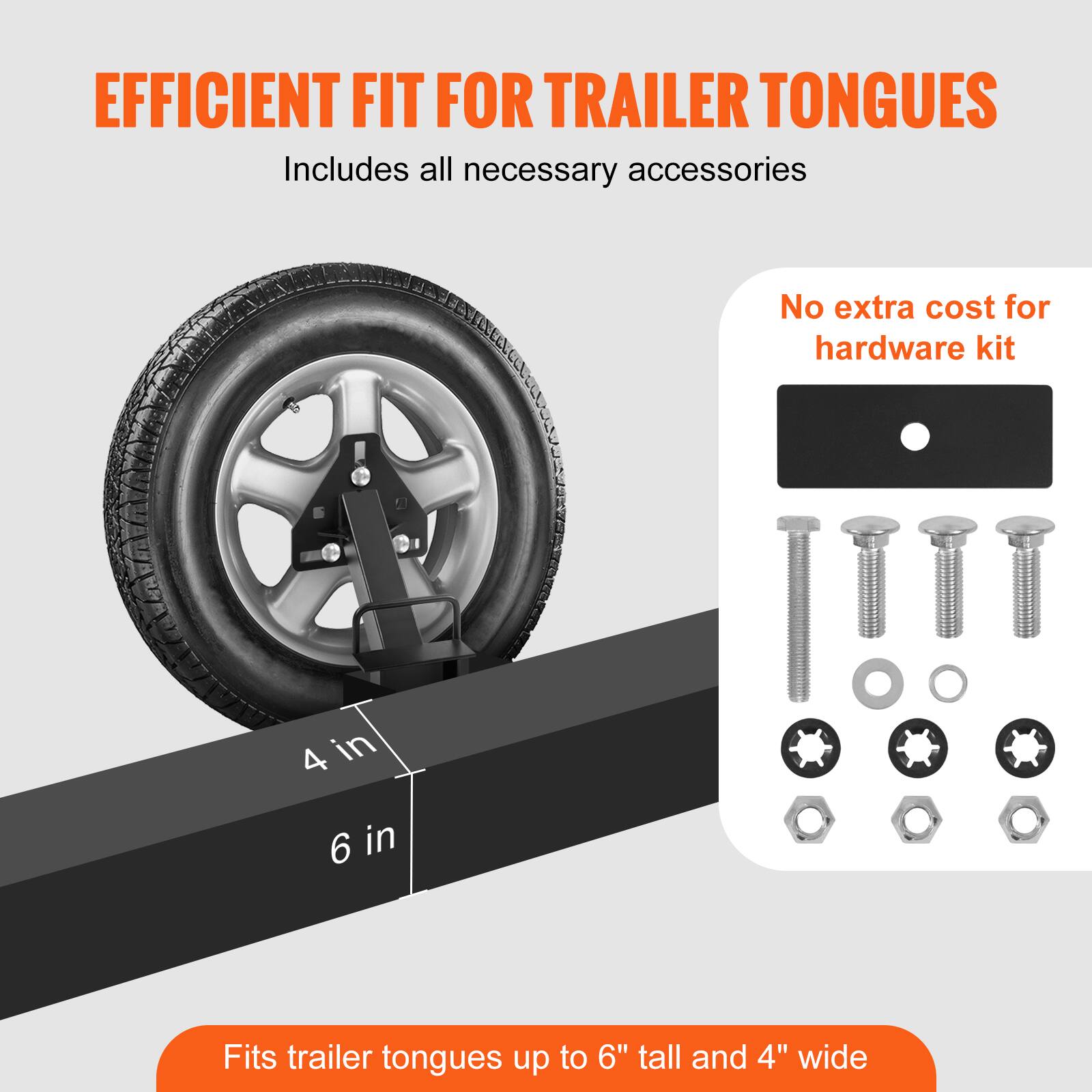 EFFICIENT FIT FOR TRAILER TONGUES  
Includes all necessary accessories  
No extra cost for hardware kit  
Fits trailer tongues up to 6" tall and 4" wide