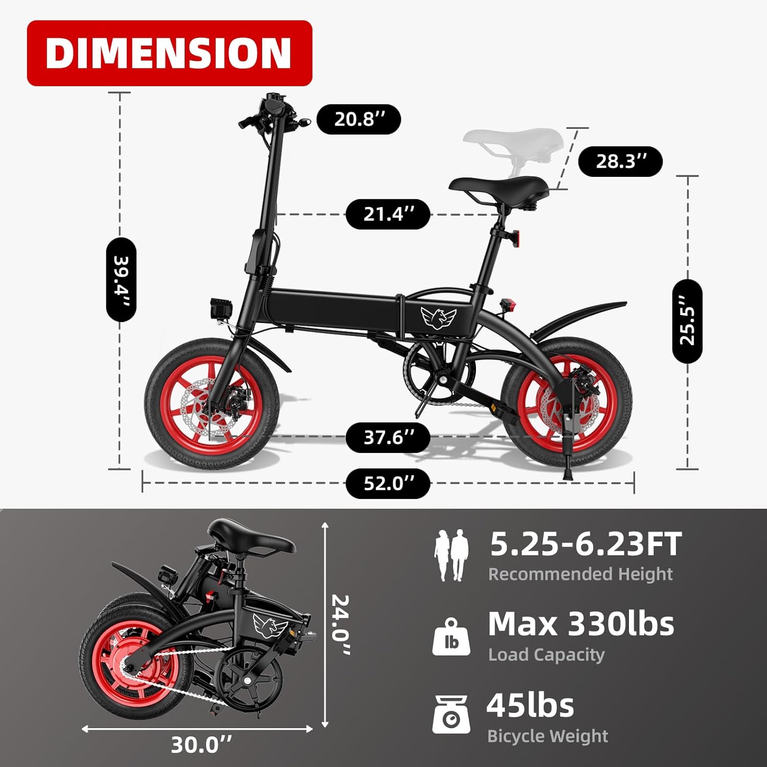 **DIMENSION**

- Height: 39.4"
- Width: 52.0"
- Seat Height: 28.3"
- Seat to Ground: 25.5"
- Wheel Diameter: 21.4"
- Wheelbase: 37.6"
- Recommended Height: 5.25-6.23FT
- Max Load Capacity: 330lbs
- Bicycle Weight: 45lbs