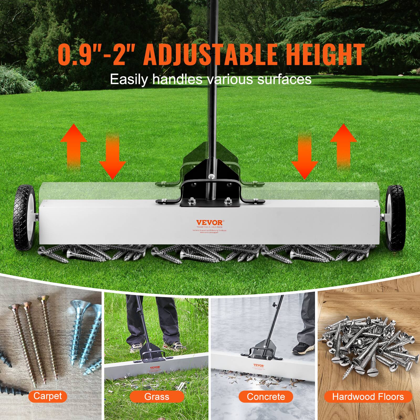 0.9" - 2" Adjustable Height  
Easily handles various surfaces  

Carpet  
Grass  
Concrete  
Hardwood Floors