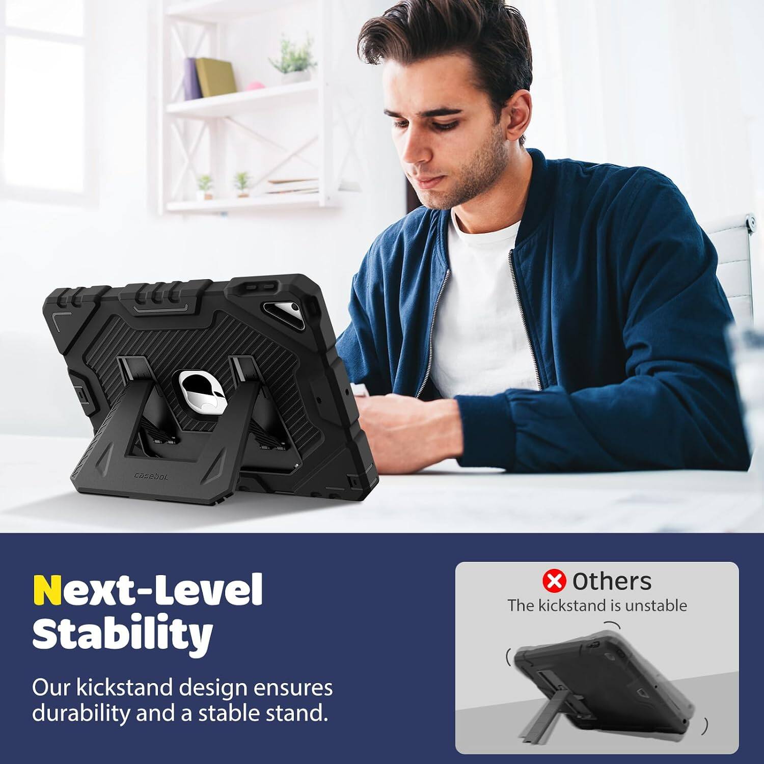 Next-Level Stability  
Our kickstand design ensures durability and a stable stand.  

Others  
The kickstand is unstable